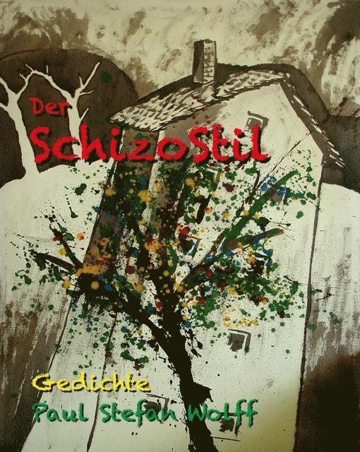 Paul Stefan Wolff - Der SchizoStil, E-bok