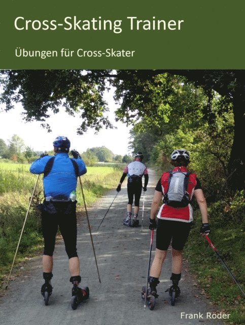 Frank Roder - Cross-Skating Trainer, E-bok. Tillgänglighet: Lägg i varukorg