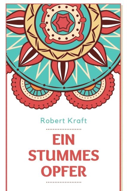 Robert Kraft, mehrbuch Verlag - Ein stummes Opfer, E-bok