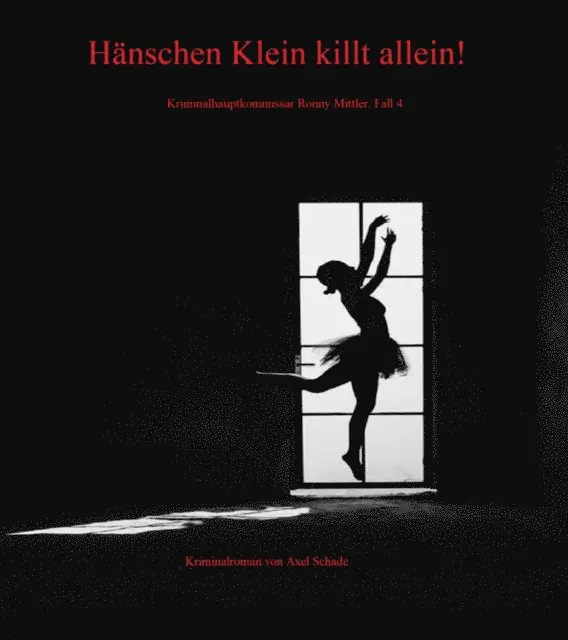 Axel Schade - Hänschen Klein killt allein!, E-bok. Tillgänglighet: Lägg i varukorg