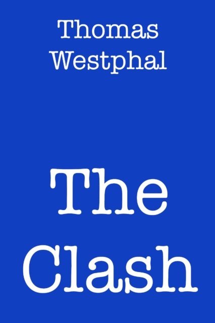 Thomas Westphal - The Clash, E-bok. Tillgänglighet: Lägg i varukorg