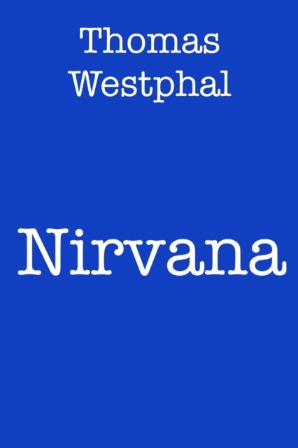 Thomas Westphal - Nirvana, E-bok. Tillgänglighet: Lägg i varukorg
