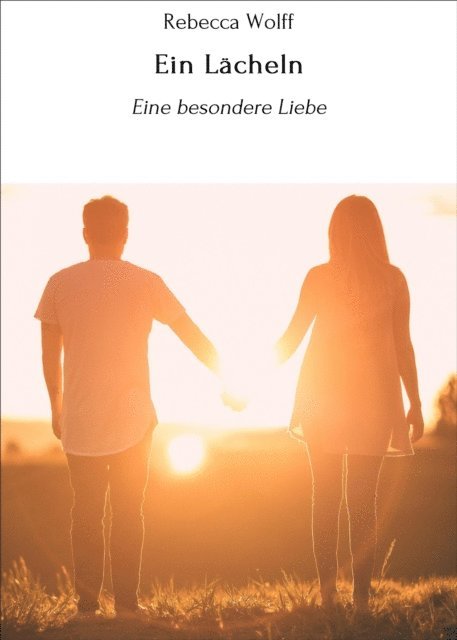 Rebecca Wolff - Ein Lächeln, E-bok