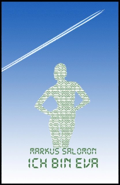Markus Salomon - Ich bin Eva, E-bok