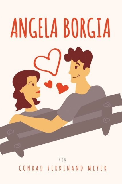 Conrad Ferdinand Meyer, mehrbuch Verlag - Angela Borgia, E-bok