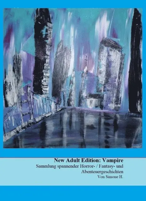 Simone H. - New Adult Edition: Vampire, E-bok. Tillgänglighet: Lägg i varukorg