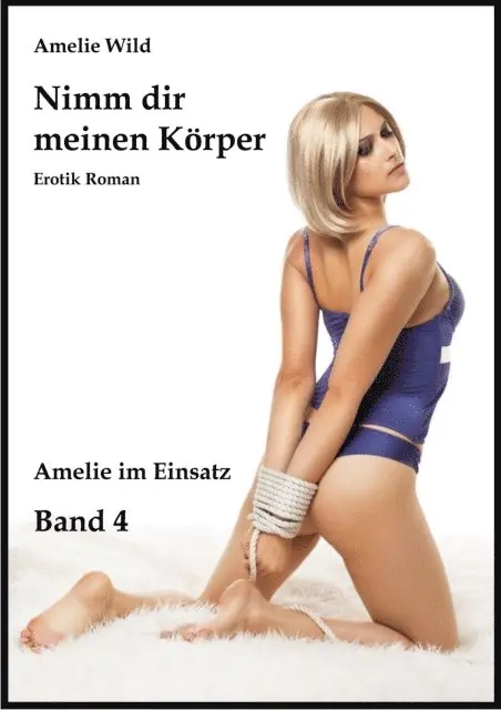 Amelie Wild - Nimm dir meinen Körper, E-bok. Tillgänglighet: Lägg i varukorg