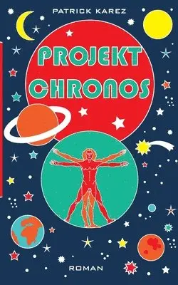 Patrick Karez - Projekt Chronos, Häftad. Tillgänglighet: Lägg i varukorg