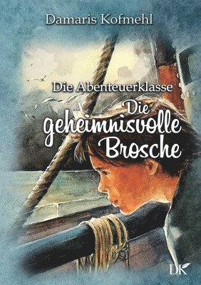 Damaris Kofmehl - geheimisvolle Brosche, Häftad