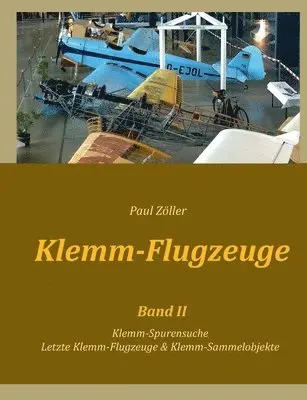 Paul Zöller - Klemm-Flugzeuge II, Häftad. Tillgänglighet: Lägg i varukorg