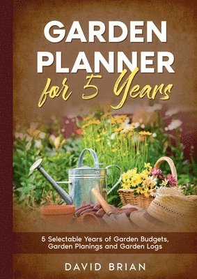 David Brian - Garden Planner for 5 Years, Häftad