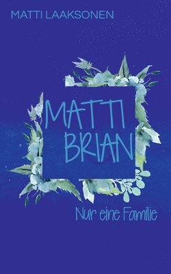 Matti Laaksonen - Matti & Brian 7, Häftad