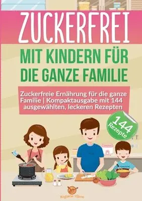 Magische Pfanne - Zuckerfrei mit Kindern für die ganze Familie, Häftad. Tillgänglighet: Lägg i varukorg