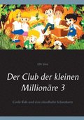 Der Club der kleinen Millionare 3