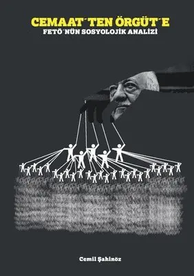 Cemil Sahinöz - Cemaat´ten Örgüt´e, Häftad. Tillgänglighet: Lägg i varukorg