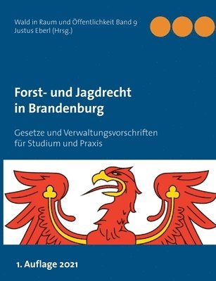 Justus Eberl - Forst- und Jagdrecht in Brandenburg, Häftad. Tillgänglighet: Lägg i varukorg
