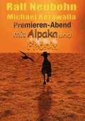 Premieren-Abend mit Alpaka und Phoenix