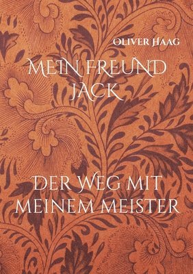 Oliver Haag - Mein Freund Jack, Häftad. Tillgänglighet: Tillfälligt slut