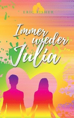 Eric Fisher - Immer wieder Julia, Häftad. Tillgänglighet: Lägg i varukorg