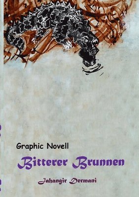 Jahangir Dermani - Bitterer Brunnen, Häftad. Tillgänglighet: Lägg i varukorg