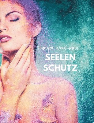 Jennifer Weidmann - Seelenschutz, Häftad. Tillgänglighet: Lägg i varukorg