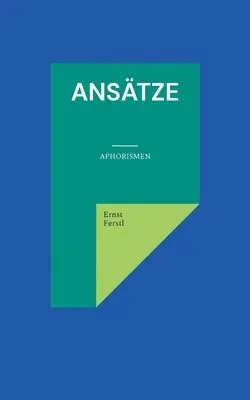 Ernst Ferstl - Ansätze, Häftad. Tillgänglighet: Lägg i varukorg