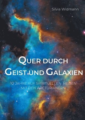 Silvia Widmann - Quer durch Geist und Galaxien, Häftad. Tillgänglighet: Lägg i varukorg