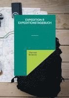 Thorsten Reimnitz - EXPEDITION R - EXPEDITIONSTAGEBUCH, Häftad. Tillgänglighet: Lägg i varukorg