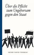 �ber die Pflicht zum Ungehorsam gegen den Staat (Civil Disobedience)