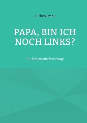 K Theo Frank - Papa, bin ich noch links?, Häftad