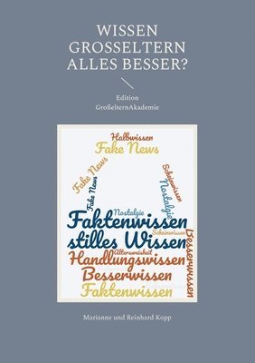 Marianne Und Reinhard Kopp - Wissen Großeltern alles besser?, Häftad. Tillgänglighet: Lägg i varukorg