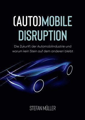 Stefan Müller - (Auto)mobile Disruption, Häftad