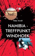 Namibia - Treffpunkt Windhoek