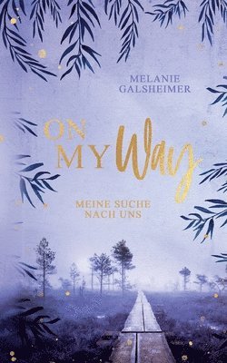 Melanie Galsheimer - On My Way, Häftad. Tillgänglighet: Lägg i varukorg