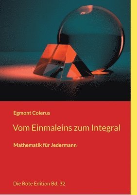 Egmont Colerus - Vom Einmaleins zum Integral, Häftad