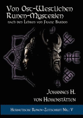 Johnnes H Von Hohenstätten - Von ost-westlichen Runen-Mysterien, Häftad. Tillgänglighet: Lägg i varukorg