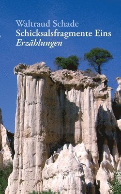 Waltraud Schade - Schicksalsfragmente Eins, Häftad. Tillgänglighet: Tillfälligt slut