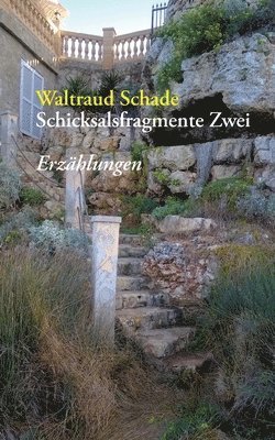 Waltraud Schade - Schicksalsfragmente Zwei, Häftad. Tillgänglighet: Tillfälligt slut