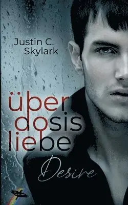 Justin C Skylark - Überdosis Liebe, Häftad. Tillgänglighet: Lägg i varukorg