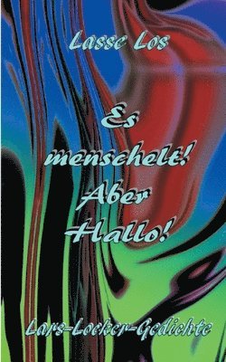 Lasse Los - Es menschelt! Aber Hallo!, Häftad. Tillgänglighet: Lägg i varukorg