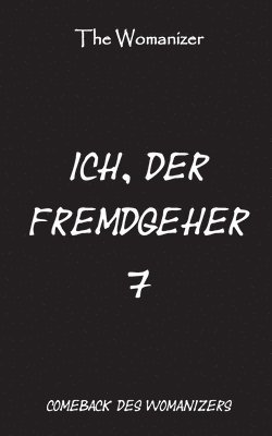 The Womanizer - Ich, der Fremdgeher 7, Häftad. Tillgänglighet: Lägg i varukorg