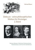 Deleuze - seine philosophischen Welten fr Einsteiger 2. Band