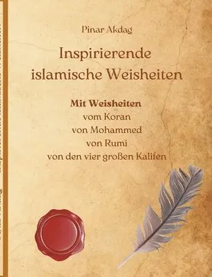 Pinar Akdag - Inspirierende islamische Weisheiten, Häftad. Tillgänglighet: Lägg i varukorg