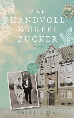 Anett Klose - Eine Handvoll Würfelzucker, Häftad