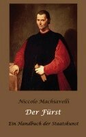 Niccolo Machiavelli, August Wilhelm Rehberg, Max Oberbreyer - Der Fürst - Ein Handbuch der Staatskunst, Häftad. Tillgänglighet: Lägg i varukorg