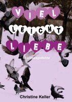 Christine Keller - Viel leicht Liebe, Häftad. Tillgänglighet: Lägg i varukorg