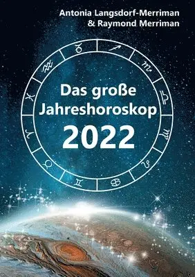 Antonia Langsdorf-Merriman, Raymond Merriman - große Jahreshoroskop 2022, Häftad. Tillgänglighet: Lägg i varukorg