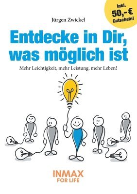 Jürgen Zwickel - Entdecke in Dir, was möglich ist, Häftad