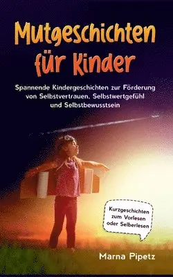 Marna Pipetz - Mutgeschichten für Kinder, Häftad. Tillgänglighet: Lägg i varukorg