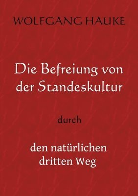 Befreiung von der Standeskultur